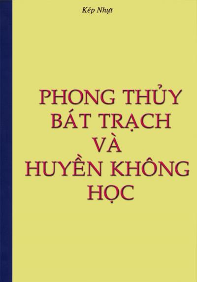 PHONG THỦY BÁT TRẠCH VÀ HUYỀN KHÔNG HỌC